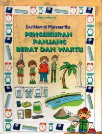 Image of Ensiklomini Matematika Pengukuran Panjang , Berat dan Waktu