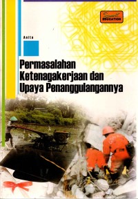 Image of Permasalahan Ketenagakerjaan dan Upaya penanggulangannya