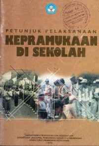 Image of Kepramukaan di Sekolah : Petunjuk pelaksanaan