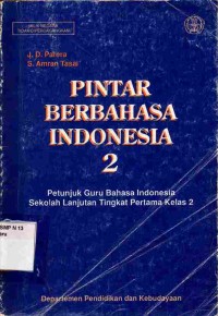 Image of Pintar Berbahasa Indonesia 2: Petunjuk Guru Bahasa Indonesia Sekolah Lanjutan Tingkat Pertama Kelas 2