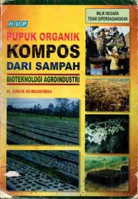 Image of Pupuk Organik Kompos dari Sampah Bioteknologi Agroindustri