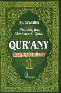 Image of Pembelajaran Membaca Al-Quran: Qur'Any Mudah, Cepat dan Lancar 1