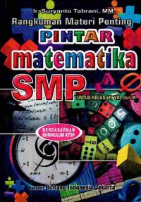 Image of Rangkuman Materi Penting Pintar Matematika SMP untuk kelas VII, VIII & IX