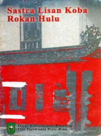 Image of Sastra Lisan Koba Rokan Hulu
