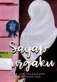 Image of Sayap Surgaku: Kamulah sayap yang kubutuhkan untuk terbang ke syurga