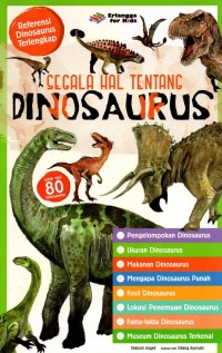Image of Segala Hal Tentang Dinosaurus