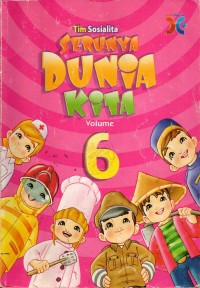 Image of Serunya Dunia Kita Volume 6
