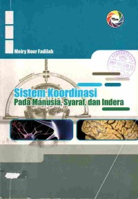 Image of Sistem Koordinasi Pada Manusia, Syaraf dan Indera
