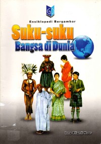 Image of Ensiklopedi Bergambar: Suku-Suku Bangsa Di Dunia