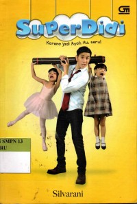 Image of Superdidi : Karena Jadi Ayah Itu, Seru!