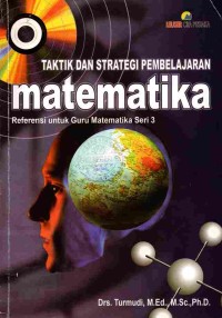 Image of Taktik dan Strategi Pembelajaran Matematika: Referensi untuk Guru Matematika Seri 3