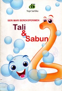 Image of Seri Mari Bereksperimen : Tali dan Sabun