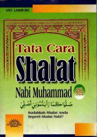 Image of Tata Cara Shalat Nabi Muhammad: Sudahkah Shalat Anda Seperti Shalat Nabi?