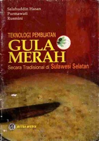Image of Teknologi Pembuatan Gula Merah Secara Tradisional di Sulawesi Selatan