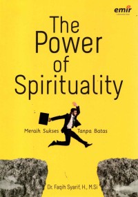 Image of The Power Of Spirituality: Meraih Sukses Tanpa Batas