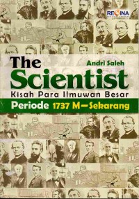 Image of The Scientist Kisah Para Ilmuwan Besar Periode 1737 M - Sekarang