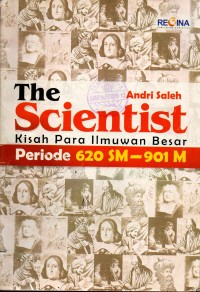 Image of The Scientist : Kisah Para Ilmuwan besar  Periode 620 M - 901 M
