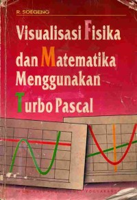 Image of Visualisasi Fisika dan Matematika Menggunakan Turbo Pascal