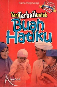 Image of Yang Terbaik Untuk Buah Hatiku
