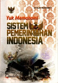 Image of Yuk memahami sistem pemerintahan indonesia