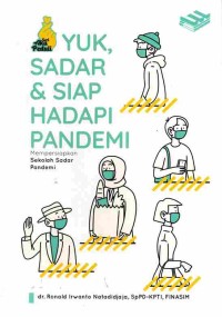 Image of Yuk, Sadar & Siap Hadapi Pandemi : Mempersiapkan Sekolah Sadar Pandemi